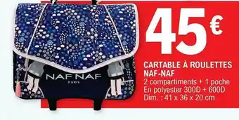 E.Leclerc Cartable à Roulettes Naf-naf offre