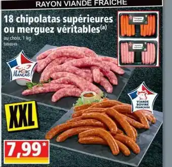 Norma 18 Chipolatas Supérieurs Ou Merguez Véritables offre