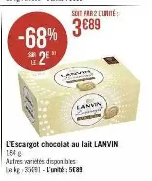 Géant Casino L'escargot chocolat au lait lanvin offre