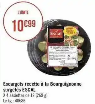 Géant Casino Escargots recette à la bourguignonne surgelés escal offre