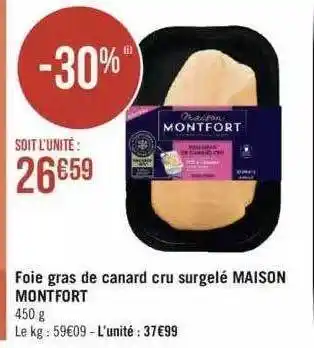 Géant Casino Foie gras de canard cru surgelé maison montfort offre