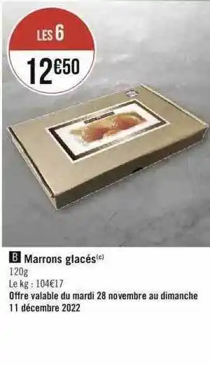 Géant Casino Marrons glacés offre