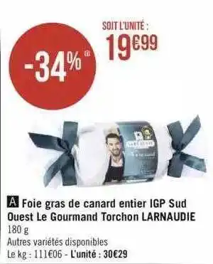 Géant Casino Foie gras de canard entier igp sud ouest le gourmand torchon larnaudie offre
