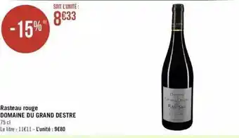 Géant Casino Rasteau rouge domaine du grand destre offre
