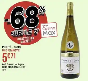 Géant Casino Aop coteaux de layon club des sommeliers offre