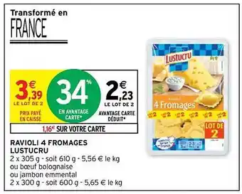 Intermarché Contact Ravioli 4 fromages lustucru offre