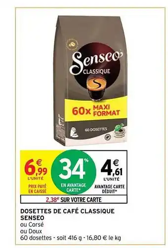 Intermarché Contact Dosettes de café classique senseo offre