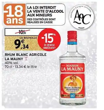 Intermarché Express Rhum blanc agricole la mauny offre