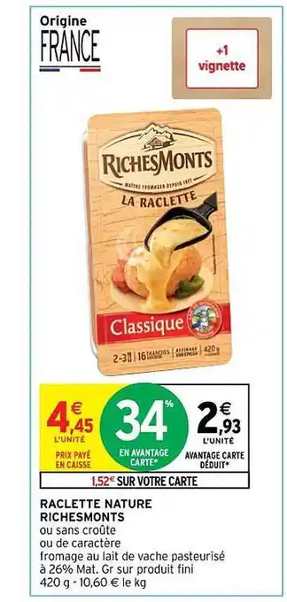 Intermarché Express Raclette nature richesmonts offre