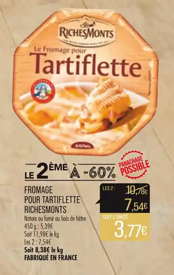 Match Fromage pour tartiflette RICHESMONTS offre
