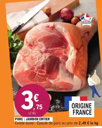 E.Leclerc Porc : jambon entier offre