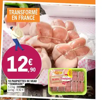 E.Leclerc 10 paupiettes de veau "TENDRIADE" offre
