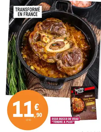E.Leclerc Osso-bucco de veau "TENDRE & PLUS" offre