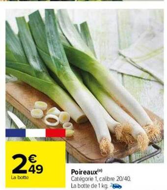 Carrefour Poireaux offre