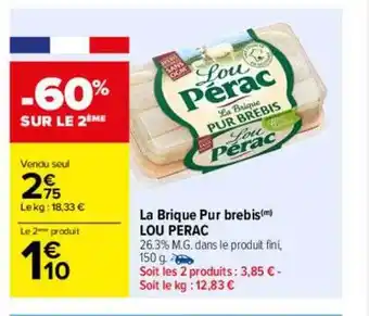 Carrefour La brique pur brebis lou pérac offre