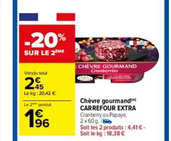 Carrefour Chèvre gourmand carrefour extra offre