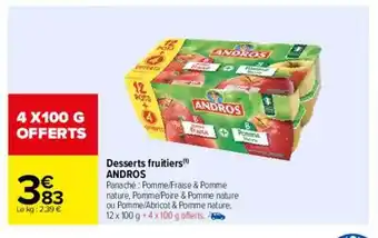 Carrefour Desserts fruitiers andros offre