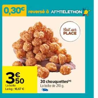Carrefour 30 chouquettes offre