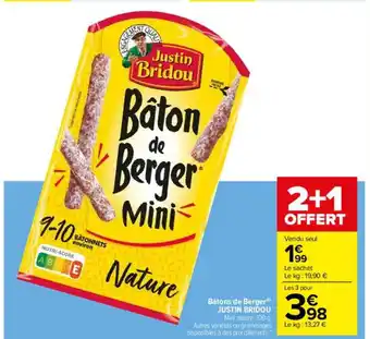 Carrefour Bâtons de berger justin bridou offre