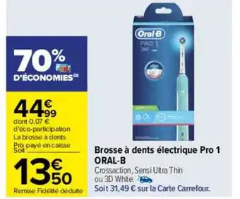 Carrefour Brosse à dents électrique pro 1 oral-b offre
