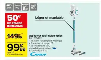 Carrefour Aspirateur balai multifonction candy offre