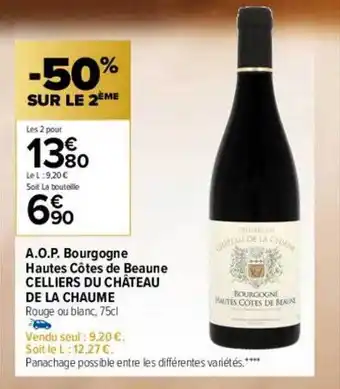 Carrefour A.o.p. bourgogne hautes côtes de beaune celliers du château de la chaume offre