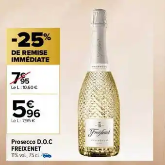 Carrefour Prosecco d.o.c. freixenet offre