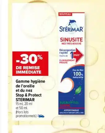 Carrefour maPara parapharmacie Gamme hygiène de l'oreille et du nez stop & protect sterimar offre