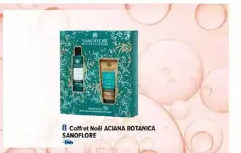Carrefour maPara parapharmacie Coffret noël aciana botanica sanoflore offre