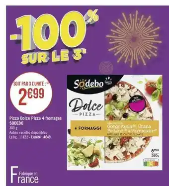 Géant Casino Pizza dolce pizza 4 fromages sodebo offre