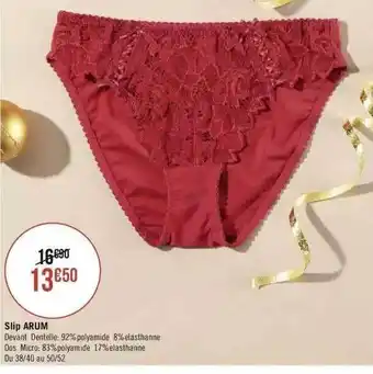 Géant Casino Slip arum offre