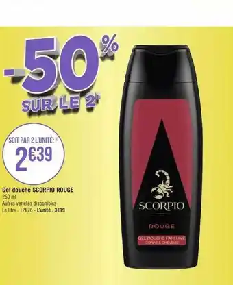 Géant Casino Gel douche scorpio rouge offre