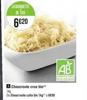 Géant Casino Choucroute crue bio ou choucroute cuite bio offre