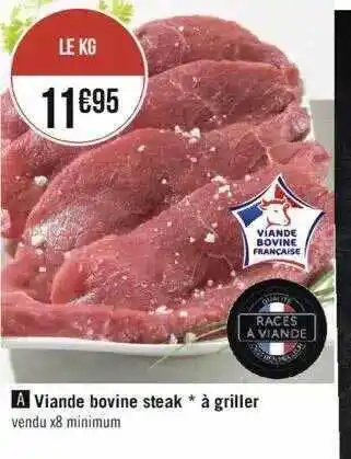 Géant Casino Viande bovine steak * à griller offre