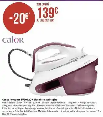 Calor centrale vapeur sv8012co blanche et aubergine