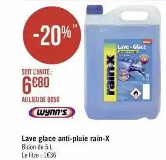 Géant Casino Lave glace anti-pluie rain-x wynn's offre