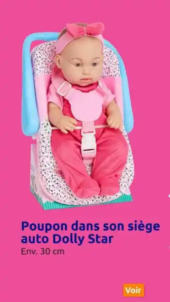 Action Poupon dans son siège auto dolly star offre