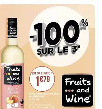 Géant Casino Blanc pêche fruits and wine by moncigale offre