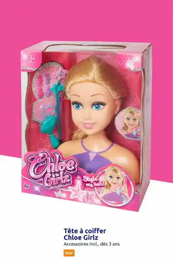 Action Tête à coiffer chloé girlz offre