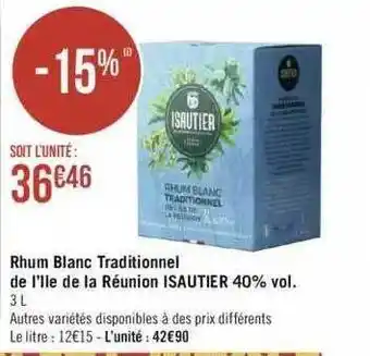 Géant Casino Rhum blanc traditionnel de l'île de la réunion isautier 40% vol. offre