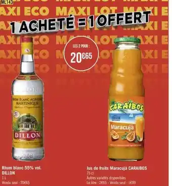 Géant Casino Rhum blanc 55% vol. dillon, jus de fruits maracujà caraïbos offre