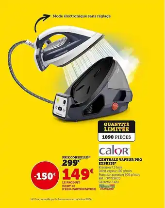 Hyper U Centrale vapeur pro express calor offre
