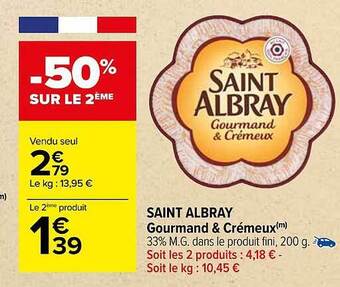 Carrefour Saint albray gourmand & crémeux offre