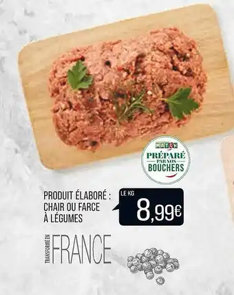 Match Produit élaboré : chair ou farce à légumes offre