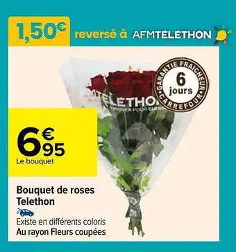 Carrefour Bouquet de roses telethon offre