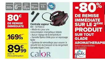 Carrefour Centrale vapeur calor offre