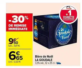 Carrefour Bière de noël la goudale offre