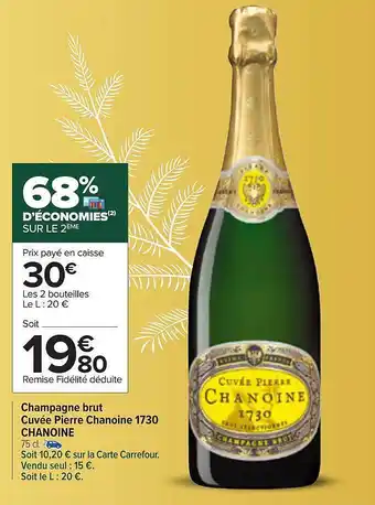 Carrefour Champagne brut cuvée pierre chanoine 1730 chanoine offre