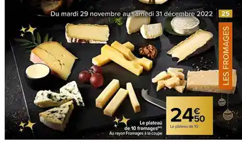 Carrefour Le plateau de 10 fromages offre