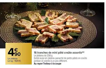 Carrefour 16 tranches de mini pâté croûte assortis offre